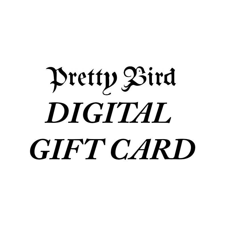 Pretty Bird Digital Gift Card